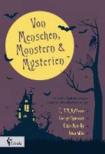 Von Menschen, Monstern und Mysterien