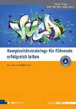 Komplexitätstrainings für Führende erfolgreich leiten