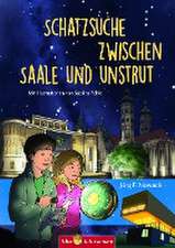 Schatzsuche zwischen Saale und Unstrut - Lilly, Nikolas und die Himmelscheibe von Nebra