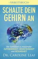 Schalte dein Gehirn an - Arbeitsbuch