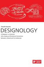 DESIGNOLOGY. A Designer is a Scientist who creates an Emotional Connection between a Brand and its Audiences