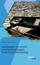 Kompendium der Freizeit- und Erlebnispädagogik in der Postakutbehandlung