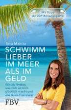 Schwimm lieber im Meer als im Geld