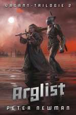 Vagant-Trilogie 2. Arglist