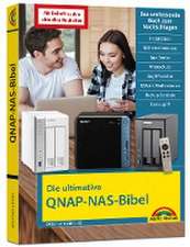 Die ultimative QNAP NAS Bibel - Das Praxisbuch - mit vielen Insider Tipps und Tricks - komplett in Farbe