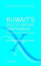 Kuwait's Politics Before Independence: The Role of the Balancing Powers