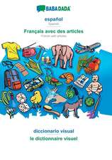 BABADADA, español - Français avec des articles, diccionario visual - Dictionnaire d'image