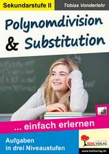 Polynomdivision & Substitution