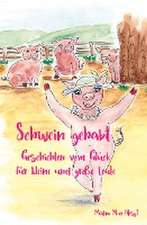 Schwein gehabt