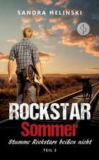 Stumme Rockstars beißen nicht - Rockstar Sommer (Teil 2)