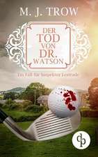 Der Tod von Dr. Watson (Cosy Crime, viktorianischer Krimi)