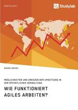 Wie funktioniert agiles Arbeiten? Möglichkeiten und Grenzen der Umsetzung in der öffentlichen Verwaltung