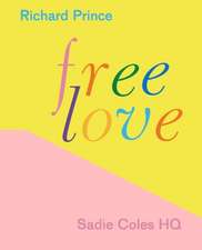 Richard Prince. Free Love