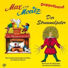 Max und Moritz + Struwwelpeter