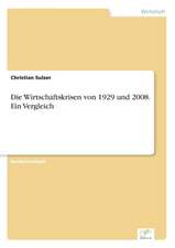 Die Wirtschaftskrisen von 1929 und 2008. Ein Vergleich