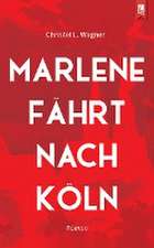 Marlene fährt nach Köln