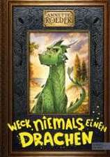 Weck niemals einen Drachen (Band 1)