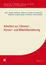 Arbeiten zur Literatur-, Humor- und Bibelübersetzung