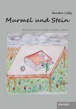 Murmel und Stein