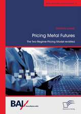 Pricing Metal Futures. The Two-Regime-Pricing Model revisited