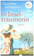 Lehmann, C: Inselträumerin