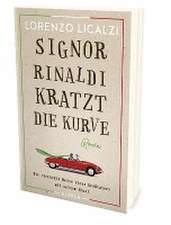 Signor Rinaldi kratzt die Kurve