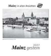 Mainz gestern 2027