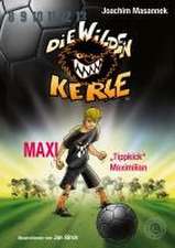 Die Wilden Kerle - Buch 7: Maxi 