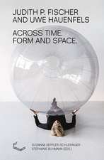Across Time. Form and Space.