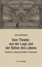 Vom Theater, von der Loge und der Bühne des Lebens