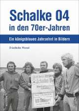 Schalke 04 in den 70er-Jahren