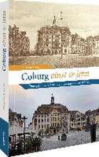 Coburg einst und jetzt