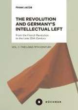 The Revolution and Germany's Intellectual Left