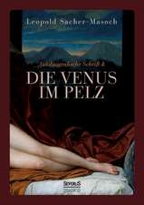 Autobiographische Schrift und die Venus im Pelz