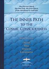 Inner Path to the Cosmic Consciousness