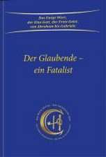 Der Glaubende - ein Fatalist