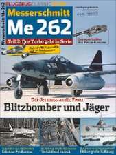 Flugzeug Classic Extra 14. Messerschmitt Me 262, Teil 2