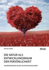 Die Natur als Entwicklungsraum der Persönlichkeit