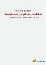 Randglossen zur hebräischen Bibel