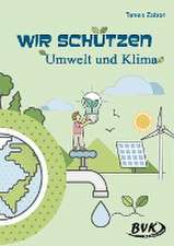 Wir schützen Umwelt und Klima