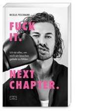 Fuck It. Next Chapter.