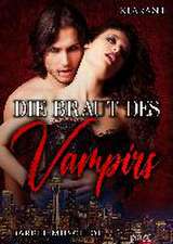 Die Braut des Vampirs. Vampirroman