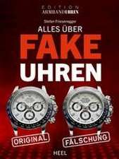 Alles über Fake-Uhren