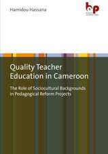 Hassana, H: Quality Teacher Education in Cameroon