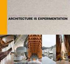 Architecture Is Experimentation