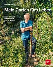 Mein Garten fürs Leben