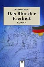 Das Blut der Freiheit