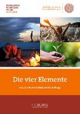 Die vier Elemente