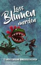 Lass Blumen morden