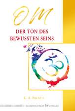 OM - Der Ton des bewussten Seins